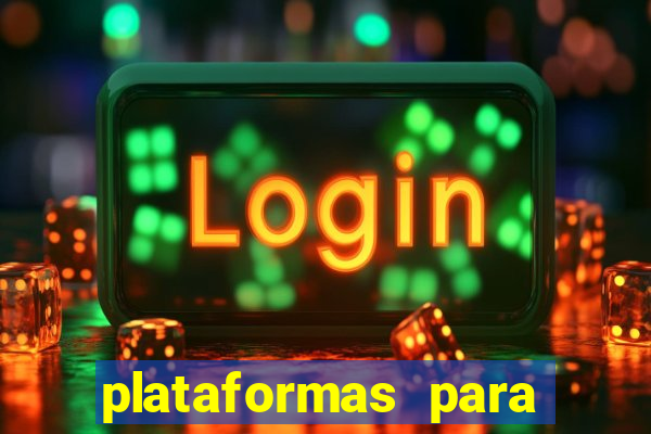 plataformas para jogar demo